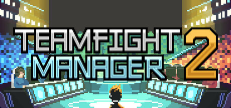 团战经理2/Teamfight Manager 2     v0.4.1    免安装中文版-OG资源